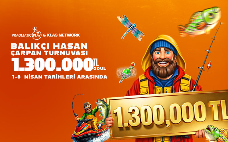 Pragmatic Play & Klas Network Özel Balıkçı Hasan Turnuvası